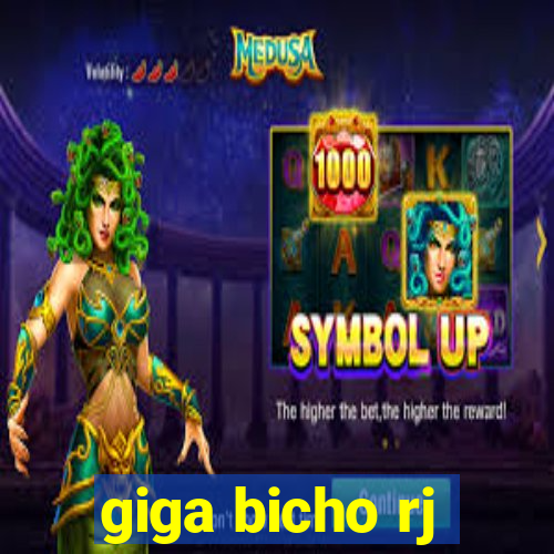 giga bicho rj